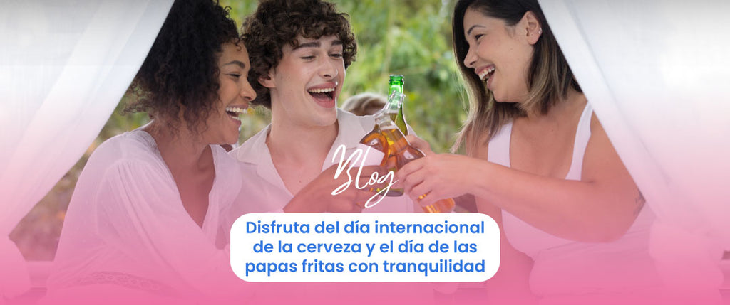 Disfruta del Día Internacional de la Cerveza y el Día de las Papas Fritas este Agosto con Tranquilidad